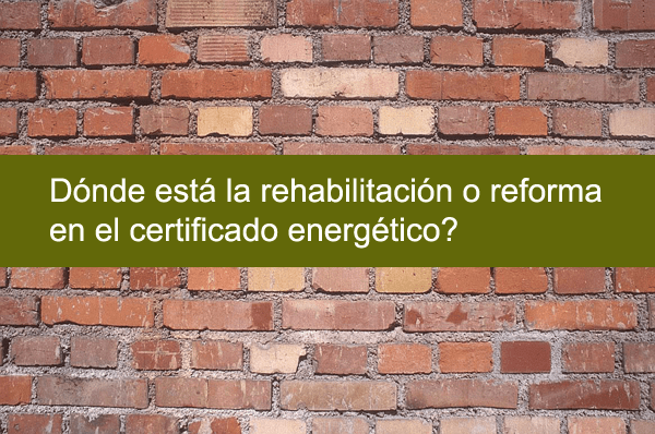 rehabilitacion certificado energetico
